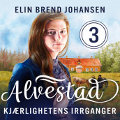 Kjærlighetens irrganger av Elin Brend Johansen (Nedlastbar lydbok)