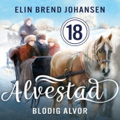 Blodig alvor av Elin Brend Johansen (Nedlastbar lydbok)