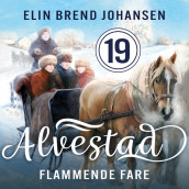 Flammende fare av Elin Brend Johansen (Nedlastbar lydbok)
