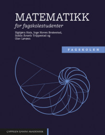 Matematikk for fagskolestudenter av Sigbjørn Hals, Inge Hoven Brakestad, Soldis Årseth Trippestad og Olav Løvøen (Heftet)