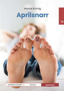 Leseunivers 14: Aprilsnarr av Hanne Korvig (Innbundet)