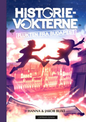 Historievokterne: Flukten fra Budapest av Hanna og Jakob Blixt (Innbundet)