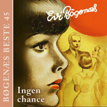 Ingen chance av Evi Bøgenæs (Nedlastbar lydbok)