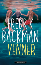 Venner av Fredrik Backman (Innbundet)