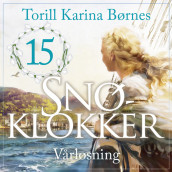 Vårløsning av Torill Karina Børnes (Nedlastbar lydbok)