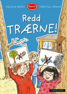 Redd trærne! av Helena Bross (Innbundet)