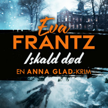 Iskald død av Eva Frantz (Nedlastbar lydbok)