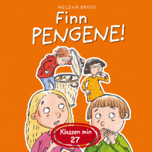 Finn pengene! av Helena Bross (Nedlastbar lydbok) Finn pengene! av Helena Bross (Nedlastbar lydbok)