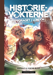 Historievokterne: Oppdraget i London av Hanna og Jakob Blixt (Ebok)
