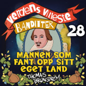 Mannen som fant opp sitt eget land av Thomas Brunstrøm (Nedlastbar lydbok)