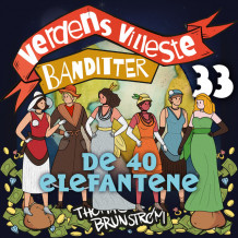 De 40 elefantene av Thomas Brunstrøm (Nedlastbar lydbok)