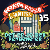 Det er jo der pengene er av Thomas Brunstrøm (Nedlastbar lydbok)