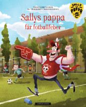 Sallys pappa får fotballfeber av Thomas Brunstrøm (Innbundet)