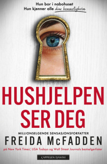 Hushjelpen ser deg av Freida McFadden (Ebok)