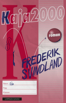 Kaja 2000 av Frederik Svindland (Innbundet)