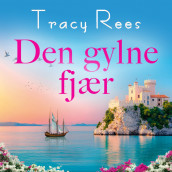 Den gylne fjær av Tracy Rees (Nedlastbar lydbok)