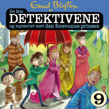 De fem detektivene og mysteriet med den forsvunne prinsen av Enid Blyton (Nedlastbar lydbok)
