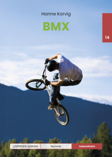 Leseunivers 14: BMX av Hanne Korvig (Innbundet)