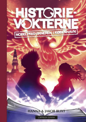 Historievokterne: Nobelprisvinneren i København av Hanna og Jakob Blixt (Ebok)