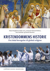 Kristendommens historie av Kenneth Fløistad Ellefsen, John Kaufman, Brandt Klawitter og Helje Kringlebotn Sødal (Heftet)