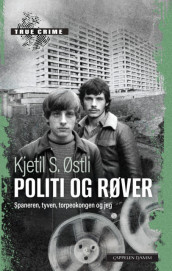 Politi og røver av Kjetil Stensvik Østli (Heftet)