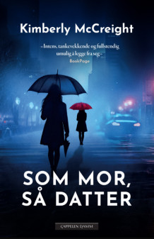 Som mor, så datter av Kimberly McCreight (Ebok)