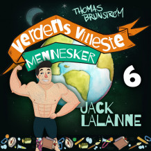 Jack LaLanne - mannen som ville gjøre hele verden sunn av Thomas Brunstrøm (Nedlastbar lydbok)