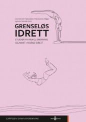 Grenseløs idrett av Line Dverseth Tjærandsen, Anne Tjønndal og Frida Austmo Wågan (Heftet)