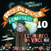 Leonardo Da Vinci - maleren som oppfant ALT før alle andre av Thomas Brunstrøm (Nedlastbar lydbok)