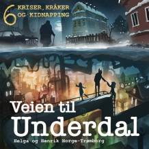 Kriser, kråker og kidnapping av Helga Horge-Trømborg og Henrik Horge-Trømborg (Nedlastbar lydbok)