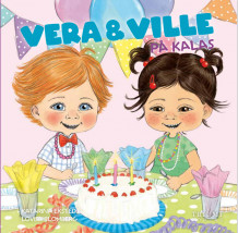 Vera & Viktor i bursdag av Katarina Ekstedt (Innbundet)