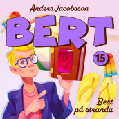 Bert på stranda av Anders Jacobsson og Sören Olsson (Nedlastbar lydbok)