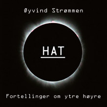 HAT - Fortellinger om ytre høyre av Øyvind Strømmen (Nedlastbar lydbok)