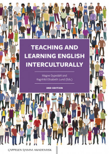 Teaching and learning English interculturally av Magne Dypedahl og Ragnhild Elisabeth Lund (Heftet)