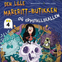 Den lille mareritt-butikken og krystallskallen av Magdalena Hai (Nedlastbar lydbok)