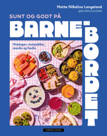 Sunt og godt på barnebordet av Mette Nikoline Langeland (Innbundet)