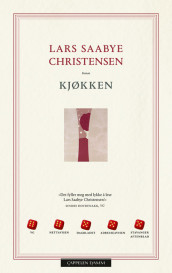 Kjøkken av Lars Saabye Christensen (Innbundet)