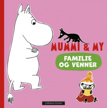 Mummi & My - Familie og venner av Tove Jansson (Kartonert)