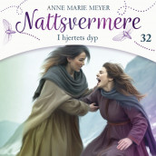 I hjertets dyp av Anne Marie Meyer (Nedlastbar lydbok)
