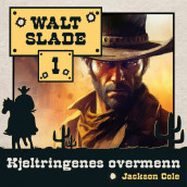 Kjeltringenes overmann av Jackson Cole (Nedlastbar lydbok)