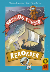 Leseløve nivå 4 - Verdens villeste mennesker: Rekorder av Thomas Brunstrøm (Ebok)