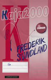 Kaja 2000 av Frederik Svindland (Heftet)