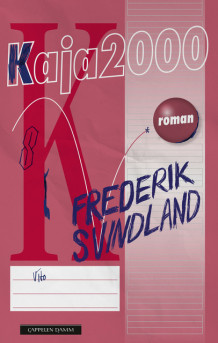 Kaja 2000 av Frederik Svindland (Heftet)
