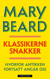 Klassikerne snakker av Mary Beard (Innbundet)