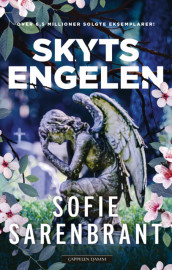 Skytsengelen av Sofie Sarenbrant (Ebok)