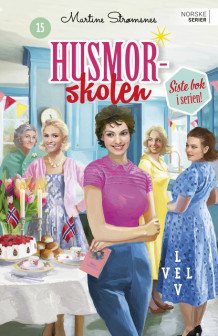 Lev vel av Martine Strømsnes (Ebok)