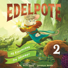 Edelpote og Klosteinen fra Råtemyr av L.M. Wilkinson (Nedlastbar lydbok)