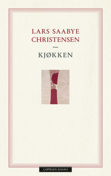 Kjøkken av Lars Saabye Christensen (Ebok)