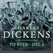 To byer - Del 2 av Charles Dickens (Nedlastbar lydbok)