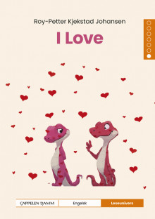 Leseunivers Engelsk 1: I Love av Roy-Petter Kjekstad Johansen (Innbundet)